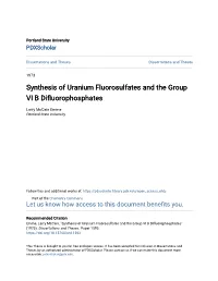 Synthesis of Uranium Fluorosulfates and the Group VI B Difluorophosphates