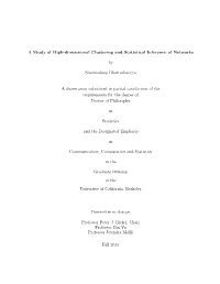 A Study of High-Dimensional Clustering and Statistical Inference of Networks