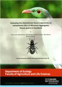 Assessing the Invertebrate Fauna Trajectories in Remediation Sites of Winstone Aggregates Hunua Quarry in Auckland
