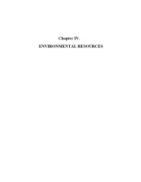 Chapter IV. ENVIRONMENTAL RESOURCES
