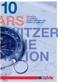 INVITATION 10 YEARS of RE/MAX SWITZERLAND FRIDAY, 25 JUNE 2010 R Welcome Aboard!