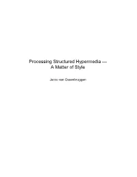 Processing Structured Hypermedia — a Matter of Style
