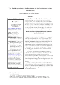 The Digital Conscious: the Becoming of the Jungian Collective Unconscious