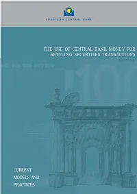 The Use of Central Bank Money for Settling Securities Transactions May 2004