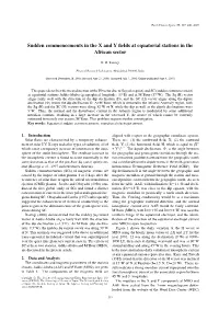 Sudden Commencements in the X and Y Fields at Equatorial Stations in The