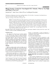 Blood Pressure Control in Neurological ICU Patients: What Is Too High and What Is Too Low? Gulrukh Zaidi*,1, Astha Chichra1, Michael Weitzen2 and Mangala Narasimhan1