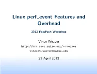 Linux Perf Event Features and Overhead