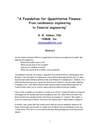 A Foundation for Quantitative Finance: from Randomness Engineering to Financial Engineering”
