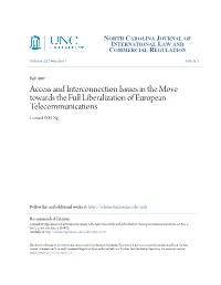 Access and Interconnection Issues in the Move Towards the Full Liberalization of European Telecommunications Leonard W.H