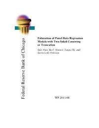 Estimation of Panel Data Regression Models with Two-Sided Censoring Or Truncation