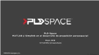 PLD Space MATLAB Y Simulink En El Desarrollo De Propulsión Aeroespacial