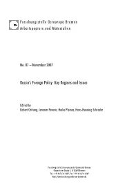 Russia's Foreign Policy: Key Regions and Issues