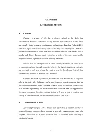 CHAPTER II LITERATURE REVIEW A. Culinary Culinary Is a Part of Life
