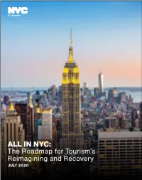 IN NYC: the Roadmap for Tourism’S Reimagining and Recovery JULY 2020 01/ Introduction P.02