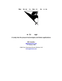 Quantum Cryptography – a Study Into the Present Technologies and Future Applications