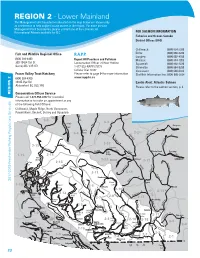 REGION 2 - Lower Mainland the Management Unit Boundaries Indicated on the Map Below Are Shown Only As a Reference to Help Anglers Locate Waters in the Region