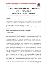 Atomic Batteries: a Compact and Long Life Power Source