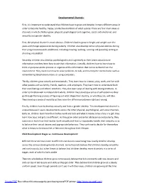 Developmental Channels: First, It Is Important to Understand That