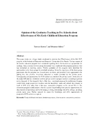 Opinion of the Graduates Teaching in Pre-Schools About Effectiveness of MA Early Childhood Education Program