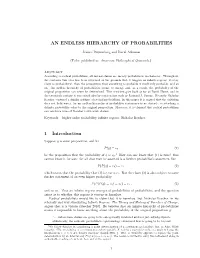 AN ENDLESS HIERARCHY of PROBABILITIES 1 Introduction