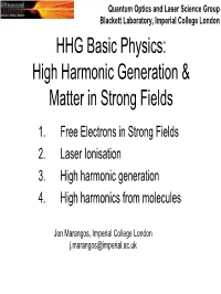 Basic Physics of High Harmonic Generation (HHG)