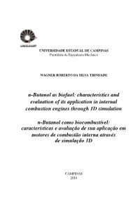 N-Butanol As Biofuel: Characteristics and Evaluation of Its Application in Internal Combustion Engines Through 1D Simulation