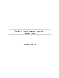 The Busy Coder's Guide to Android Development