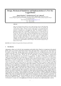 Design, Mechanical Simulation and Implementation of a New Six- Legged Robot