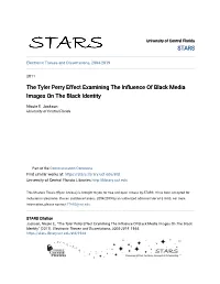 The Tyler Perry Effect Examining the Influence of Black Media Images on the Black Identity