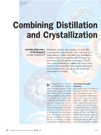 Combining Distillation and Crystallization