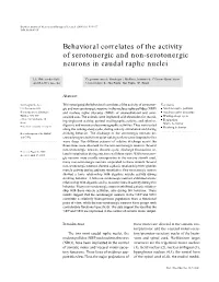 Behavioral Correlates of the Activity of Serotonergic and Non-Serotonergic Neurons in Caudal Raphe Nuclei
