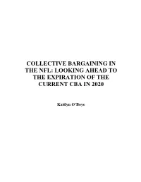 Collective Bargaining in the Nfl: Looking Ahead to the Expiration of the Current Cba in 2020