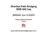 Shortest Path Bridging IEEE 802.1Aq