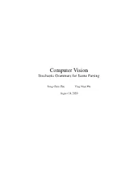 Computer Vision Stochastic Grammars for Scene Parsing