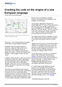 Cracking the Code on the Origins of a New European Language 18 June 2012, by Lyn Danninger