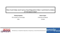 How Much Does Word Sense Disambiguation Help in Sentiment Analysis of Micropost Data?