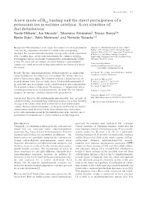 A New Mode of B Binding and the Direct Participation of A
