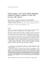 Enhanced Imagery Abilities in Deaf and Hearing ASL Signers*