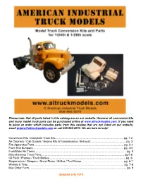 Not All Parts Listed in This Catalog Are on Our Website. However All Conversion Kits and Many Model Truck Parts Can Be Purchased Online At