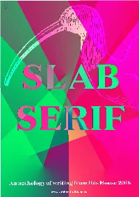 SLAB SERIF Anthologises All the Work Published by Ibis House in 2018 in One Convenient and Downloadable PDF