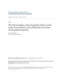 The Bacteriostatic Action of Gentian Violet, Crystal Violet, Basic Fuchsin