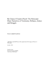 The Holocaust Diary Narratives of Testimony, Defiance, Solace and Struggle