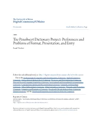 The Penobscot Dictionary Project: Preferences and Entry Binford, "Mortuary Practices, " American Antiquitv, 36:3, and Problems of Format, Presentation, Pl