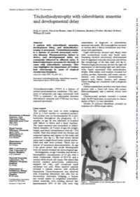 Trichothiodystrophy with Sideroblastic Anaemia Arch Dis Child: First Published As 10.1136/Adc.73.3.249 on 1 September 1995