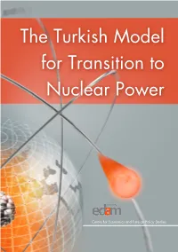 The Turkish Model for Transition to Nuclear Power