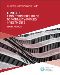 Tontines a Practitioner’S Guide to Mortality-Pooled Investments