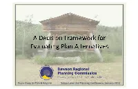 A Decision Framework for Evalua5ng Plan Alterna5ves
