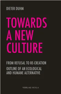 From Refusal to Re-Creation Outline of an Ecological and Humane Alternative