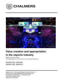 Value Creation and Appropriation in the Esports Industry Master of Science Thesis in the Management and Economics of Innovation Programme