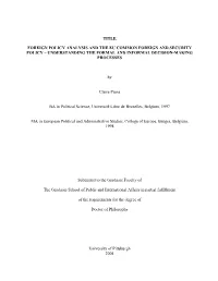 Foreign Policy Analysis and the Eu Common Foreign and Security Policy – Understanding the Formal and Informal Decision-Making Processes
